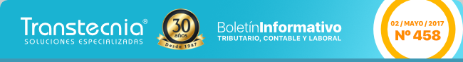 Boletin informativo Transtecnia: Tributatio, Financiero - Contable y Laboral