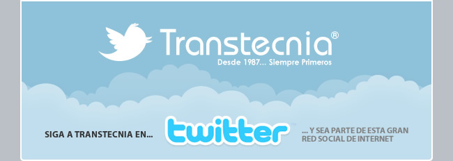 Siga a Transtecnia en Twitter y sea parte de esta gran red social de internet