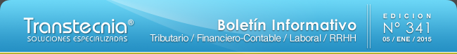 Boletin informativo Transtecnia: Tributario, Financiero - Contable y Laboral