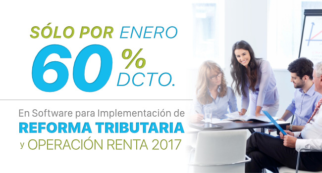 Transtecnia - Sólo por Enero 60% de Descuento en Software de Reforma Tributaria y Operación Renta 2017 tener nuestro software de Contabilidad al Día