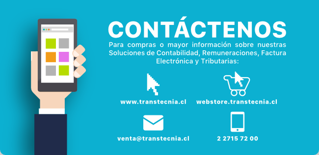 Cont&aacute;ctenos para compras o mayor informaci&oacute;n sobre nuestras Soluciones de Contabilidad, Remuneraciones, factura Electr&ntilde;onica y Tributarias