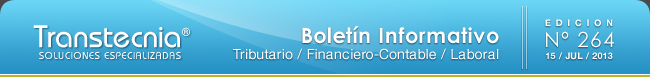 Boletin informativo Transtecnia: Tributario, Financiero - Contable y Laboral