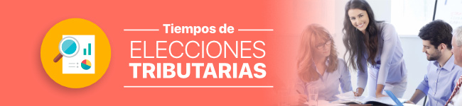 Tiempos de Elecciones Tributarias