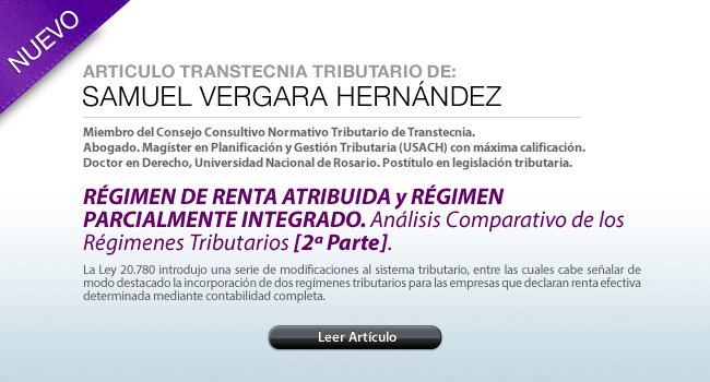 Artículo de Samuel Vergara Hernández: Régimen de Renta Atribuida y Régimen parcialmente integrado