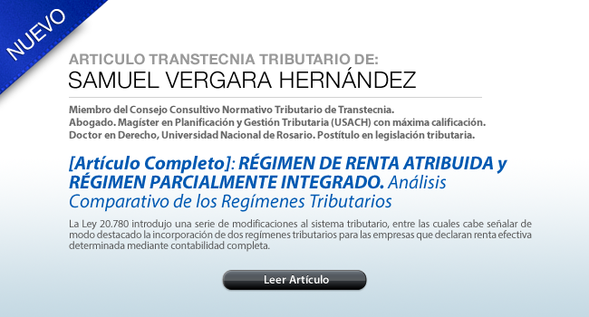 Artículo de Samuel Vergara Hernández: Régimen de Renta Atribuida y Régimen parcialmente integrado