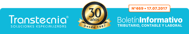 Boletin informativo Transtecnia: Tributario, Financiero - Contable y Laboral Boletin informativo Transtecnia: Tributario, Financiero - Contable y Laboral