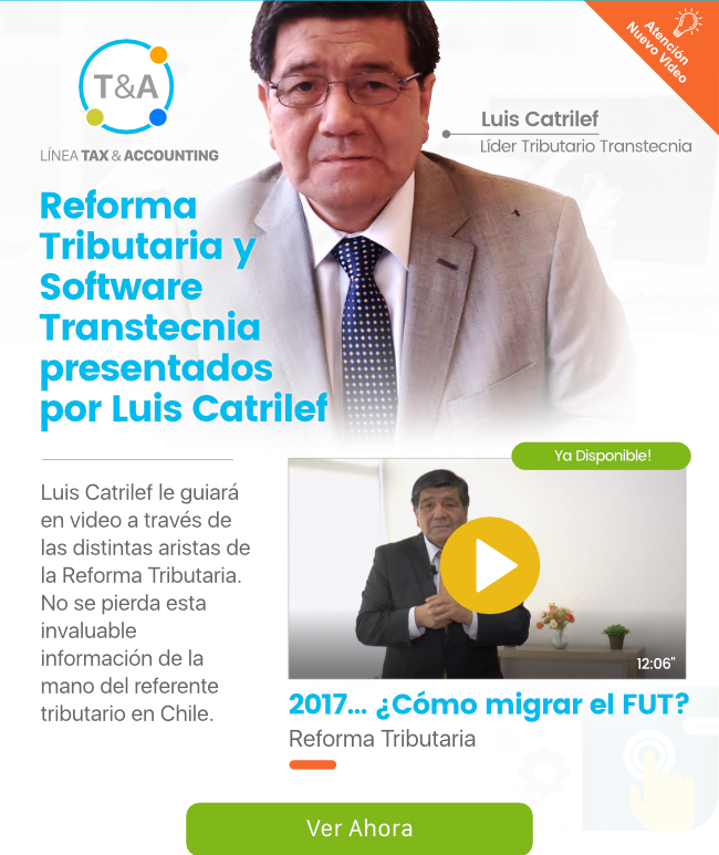 Reforma Tributaria y Software Transtecnia presentados por Luis Catrilef